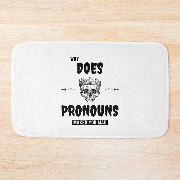 Item preview, Gift why does pronouns makes you mad designed and sold by ROBOUE.