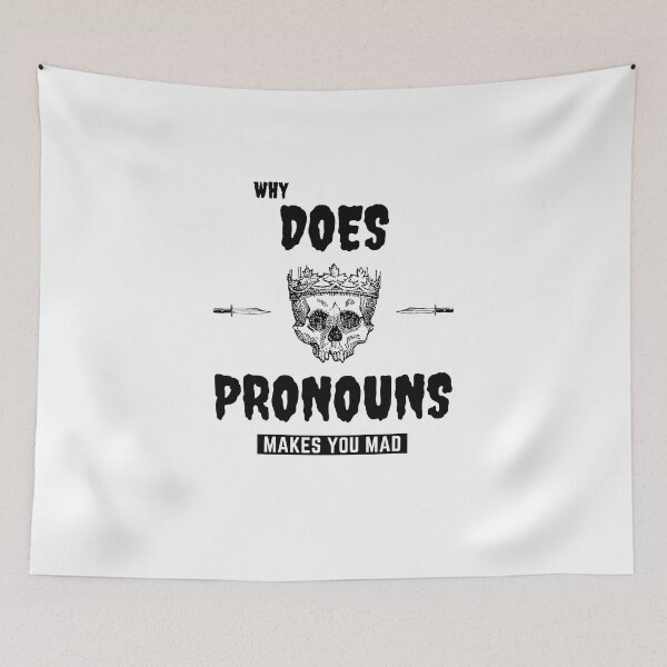 Item preview, Gift why does pronouns makes you mad designed and sold by ROBOUE.