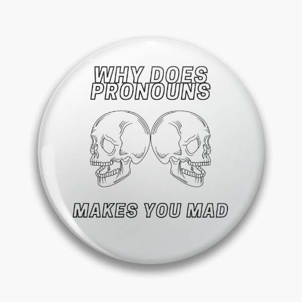 Item preview, Gift why does pronouns makes you mad designed and sold by ROBOUE.