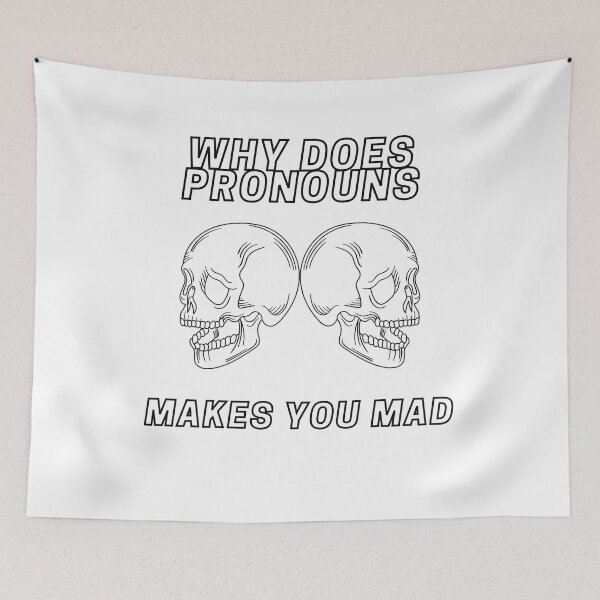 Item preview, Gift why does pronouns makes you mad designed and sold by ROBOUE.