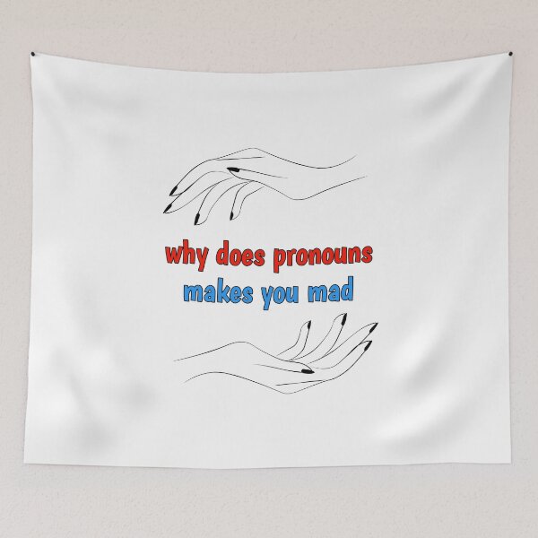 Item preview, Gift why does pronouns makes you mad designed and sold by ROBOUE.
