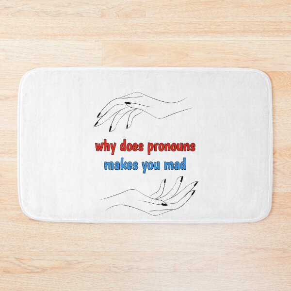 Item preview, Gift why does pronouns makes you mad designed and sold by ROBOUE.