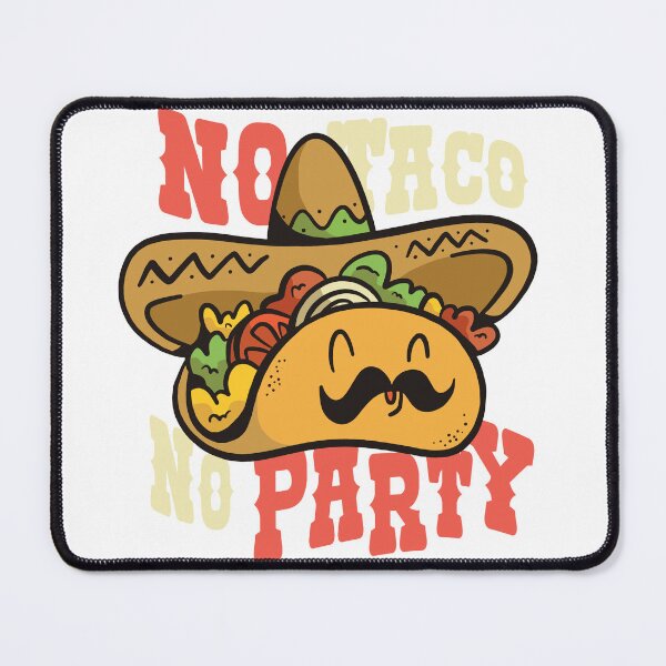 Item preview, No Taco No Party designed and sold by Chadwick Bradley.
