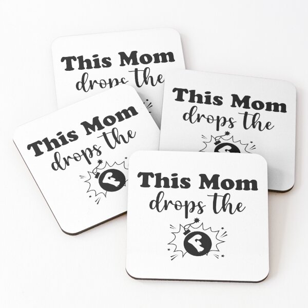 Item preview, This mom drops the F bomb designed and sold by Ashi17.