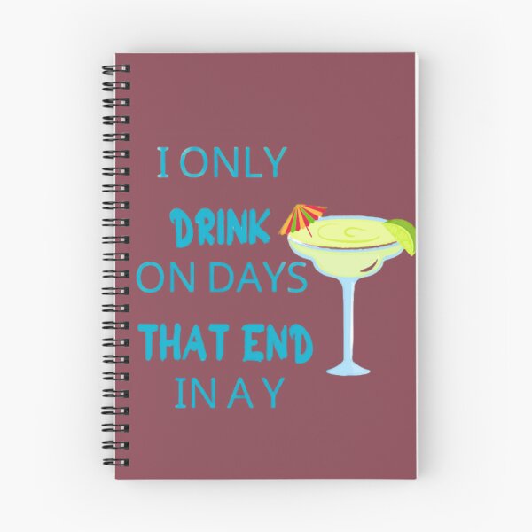 Item preview, I ONLY DRINK ON DAYS THAT END IN A Y designed and sold by amalgamateyou.
