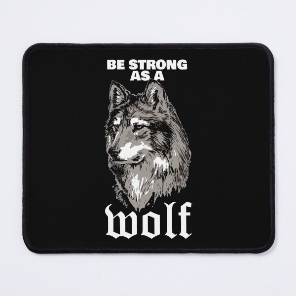 Item preview, Be Strong As A Wolf designed and sold by john-ess.