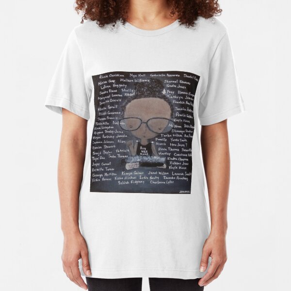 Say Her Name Slim Fit T-Shirt
