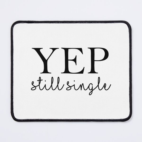 Item preview, Yep still single designed and sold by Ashi17.