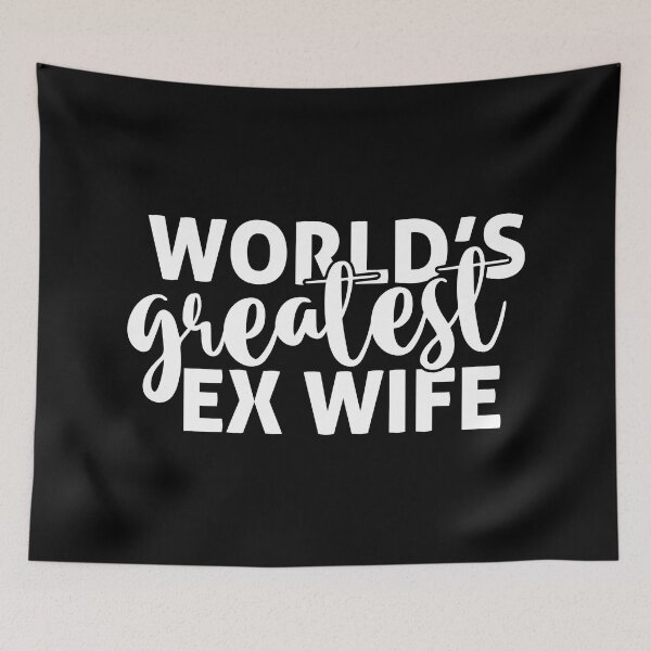 Item preview, world's greatest ex wife designed and sold by Ashi17.