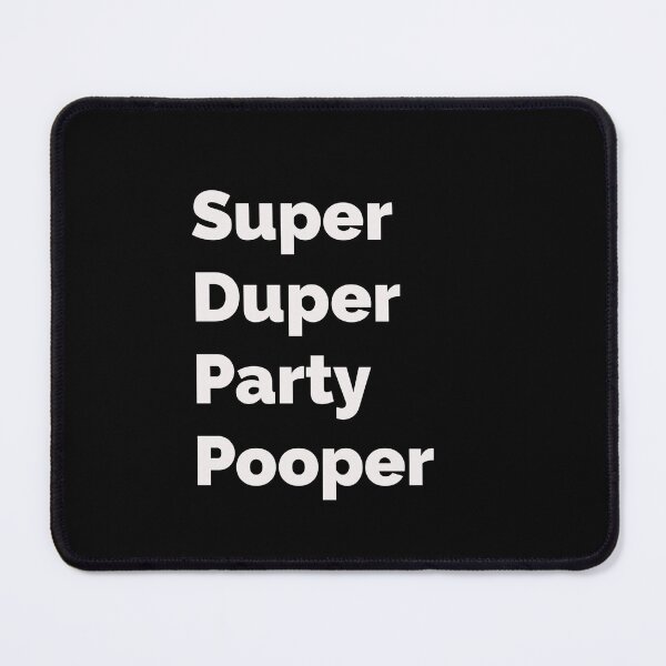 Item preview, SuperDuperPartyPooper designed and sold by LettersOnStuff.