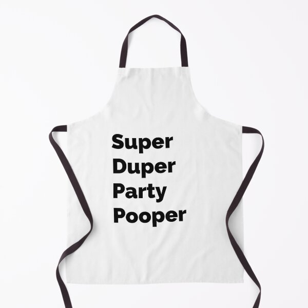 Item preview, Super-Duper Party Pooper. designed and sold by LettersOnStuff.