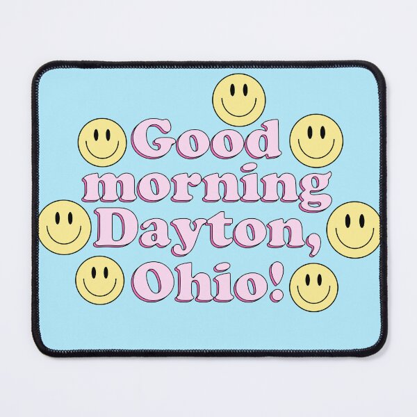 Item preview, Good Morning Dayton Ohio designed and sold by karapos23.