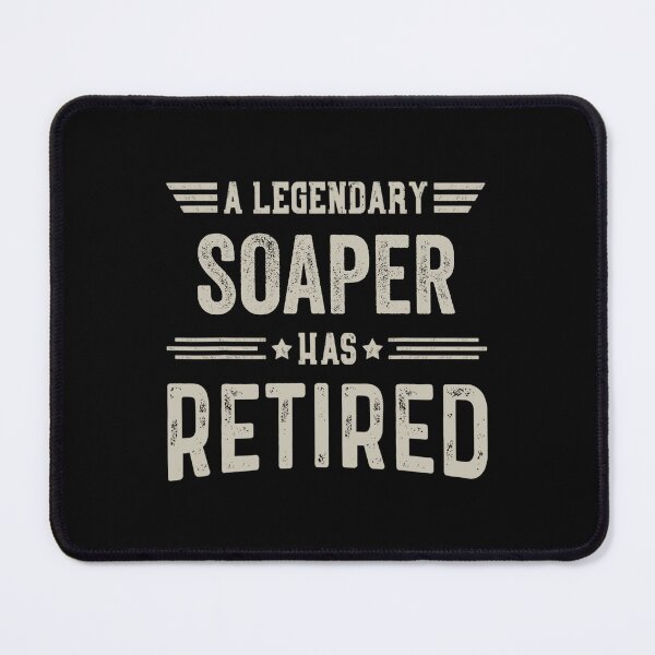 Item preview, The Legendary Soaper Has Retired T Shirt, Soaper Retirement Party Gift, Legend, Retiring Birthday Christmas Gift designed and sold by xlnv.