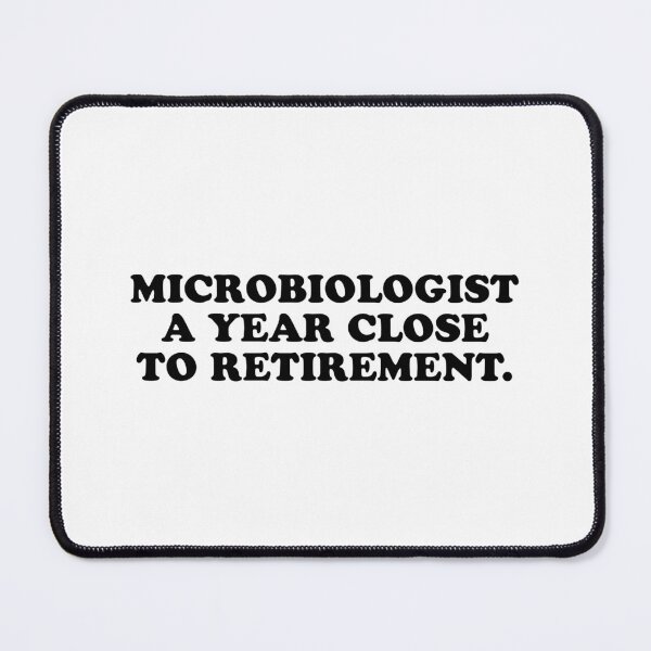 Item preview, Microbiologist a year close to retirement designed and sold by Eriksonshop.