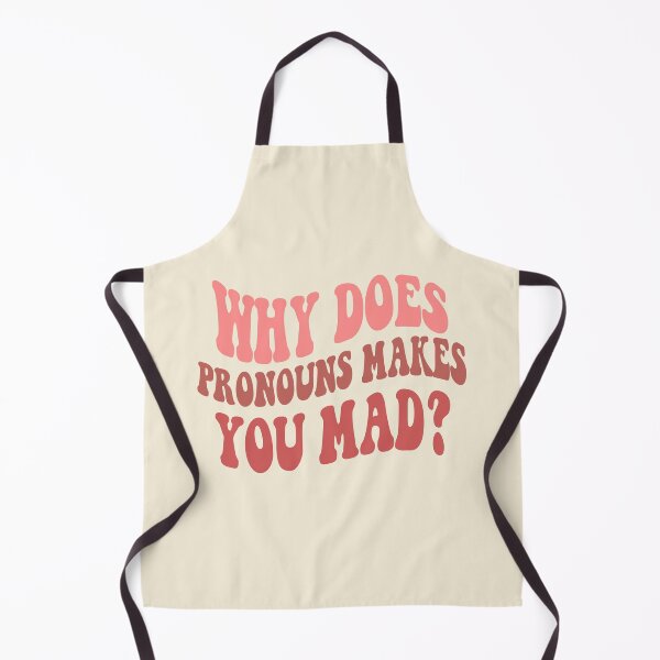Item preview, why does pronouns makes you mad designed and sold by osama48.
