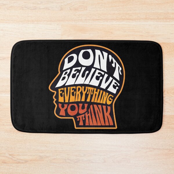 Item preview, Dont Believe Everything You Think 1 designed and sold by Cawaiico.