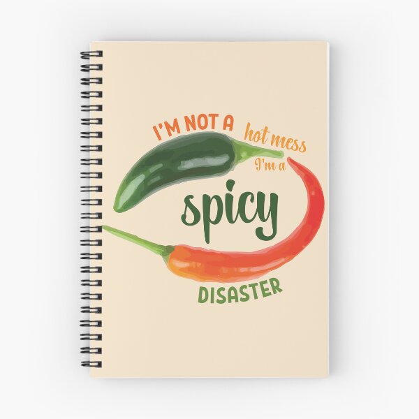 Item preview, I'm not a hot mess I'm a spicy disaster mexican green red chilli meme designed and sold by T-Mex.