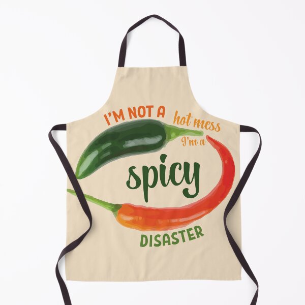 Item preview, I'm not a hot mess I'm a spicy disaster mexican green red chilli meme designed and sold by T-Mex.