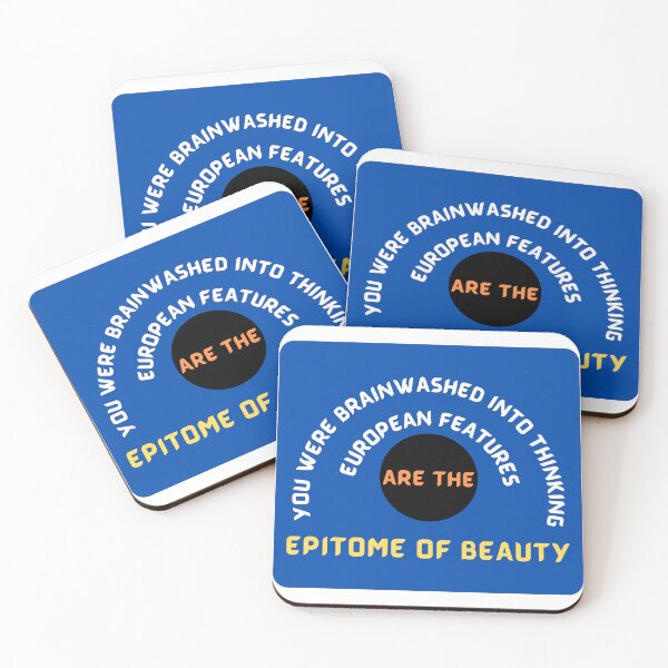 Item preview, You were brainwashed into thinking European features are the epitome of beauty designed and sold by ihtisham007.