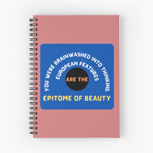 Item preview, You were brainwashed into thinking European features are the epitome of beauty designed and sold by ihtisham007.