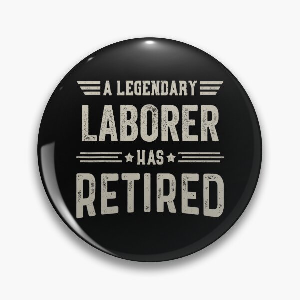 Item preview, The Legendary Laborer Has Retired T Shirt, Laborer Retirement Party Gift, Legend, Retiring Birthday Christmas Gift designed and sold by xlnv.