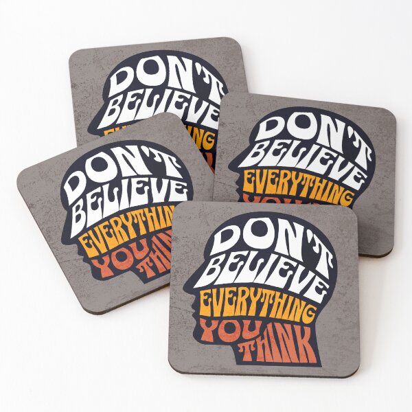 Item preview, Dont Believe Everything You Think 2 designed and sold by Cawaiico.