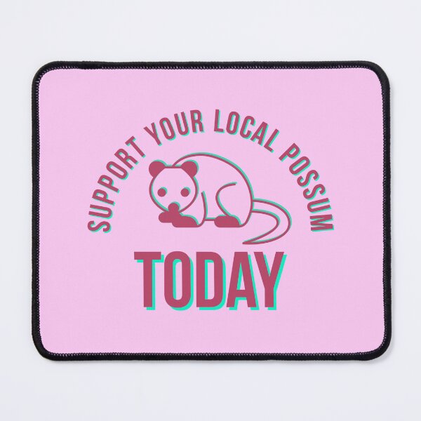 Item preview, Support your local possum today designed and sold by bewareofpossum.