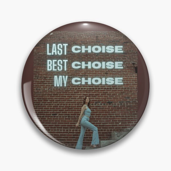 Item preview, Last choise, best choise, my choise designed and sold by LanaBuzzy.