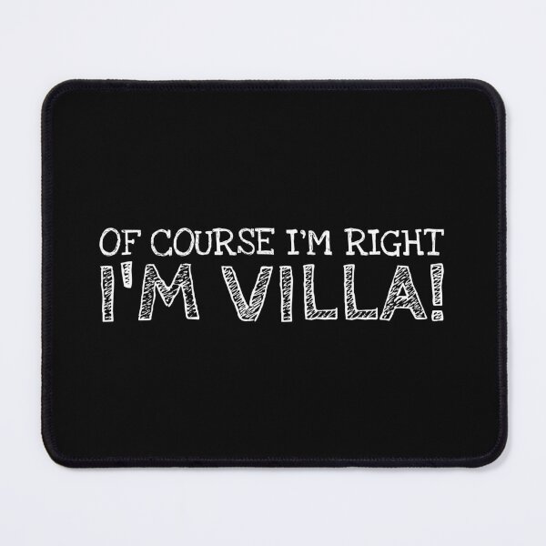 Item preview, Of Course I’m Right I’m Villa Funny Personalized Name designed and sold by MariosNydras.