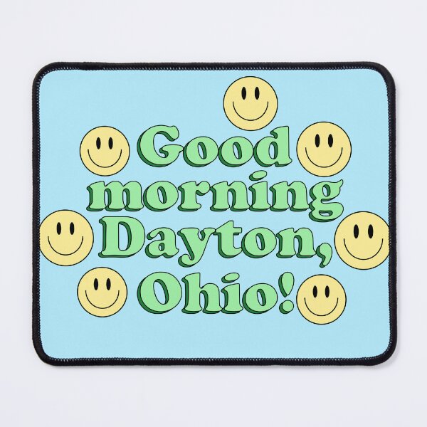 Item preview, Good Morning Dayton Ohio designed and sold by karapos23.