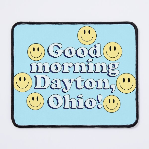Item preview, Good Morning Dayton Ohio designed and sold by karapos23.