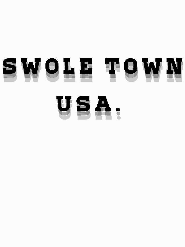 "SWOLE TOWN USA" Tshirt for Sale by Scopestor Redbubble swole town