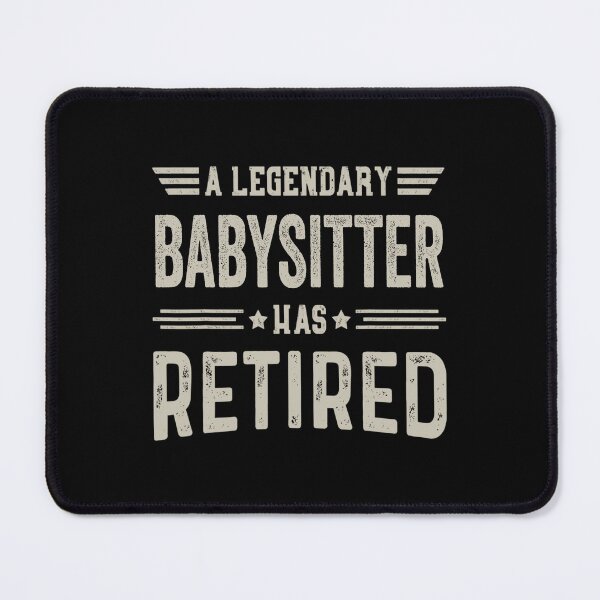 Item preview, The Legendary babysitter Has Retired T Shirt, babysitter Retirement Party Gift, Legend, Retiring Birthday Christmas Gift designed and sold by xlnv.