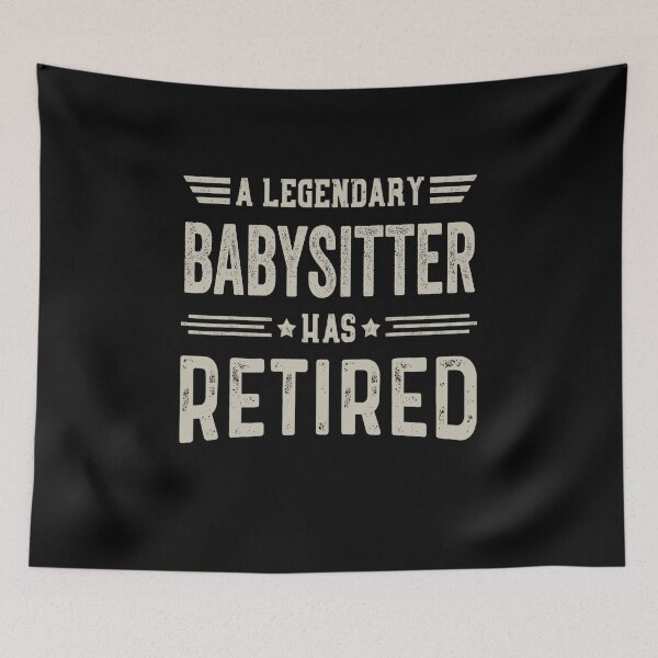 Item preview, The Legendary babysitter Has Retired T Shirt, babysitter Retirement Party Gift, Legend, Retiring Birthday Christmas Gift designed and sold by xlnv.