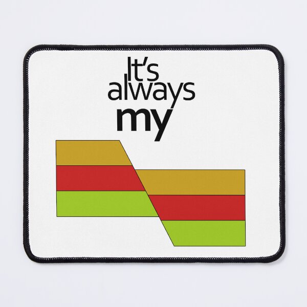 Item preview, It's always my fault designed and sold by Michal Baranski.