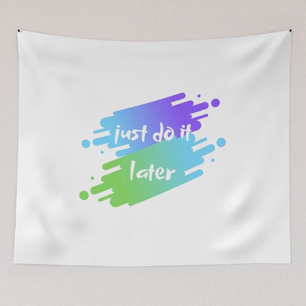 Item preview, just do it later designed and sold by DoraHappy.