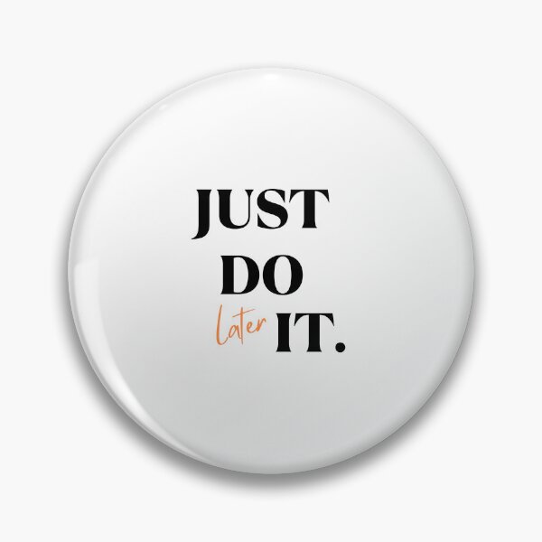 Item preview, just do it later designed and sold by DoraHappy.