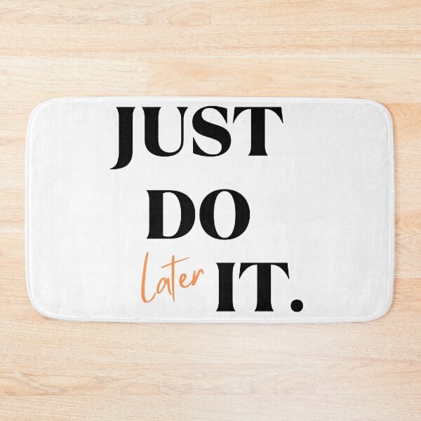 Item preview, just do it later designed and sold by DoraHappy.