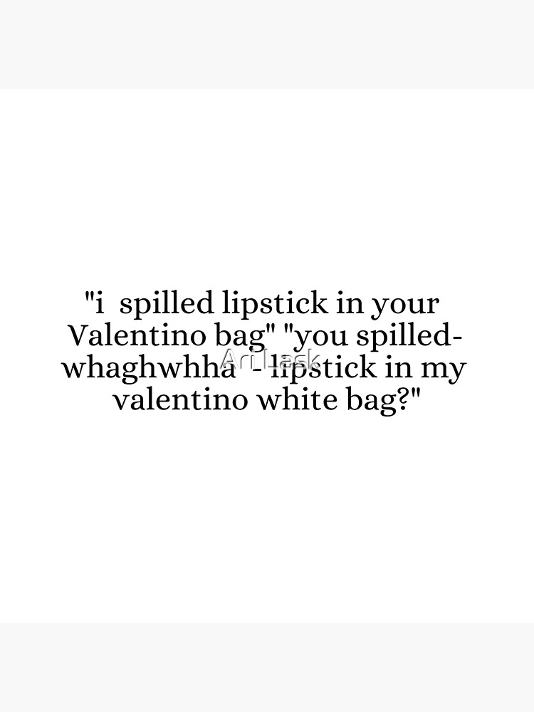 i lipstick in your Valentino bag" Tote Bag Sale by arpitalasker | Redbubble