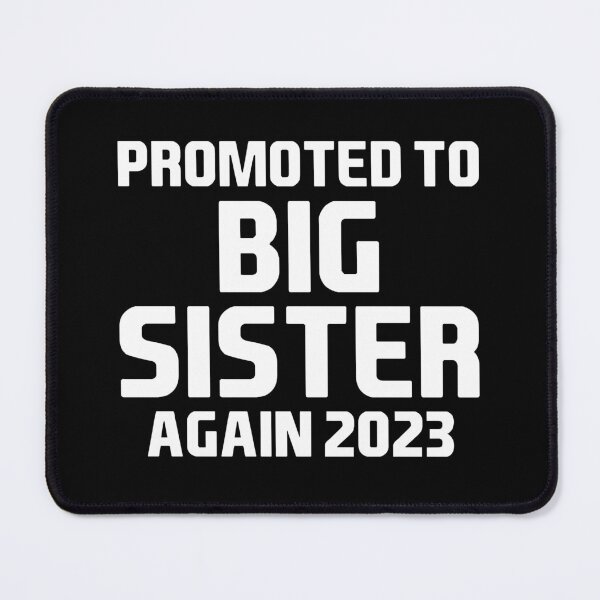 Item preview, Promoted to big sister again 2023 designed and sold by Eriksonshop.