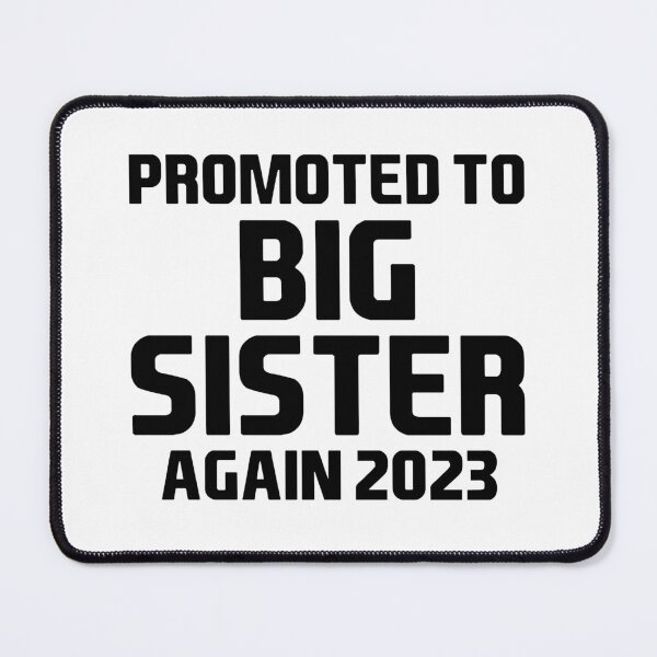 Item preview, Promoted to big sister again 2023 designed and sold by Eriksonshop.