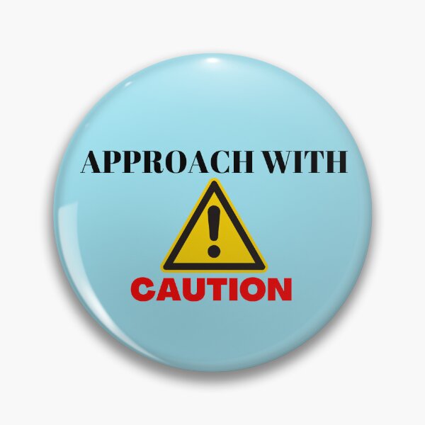 Item preview, Approach With Caution designed and sold by Denefie.