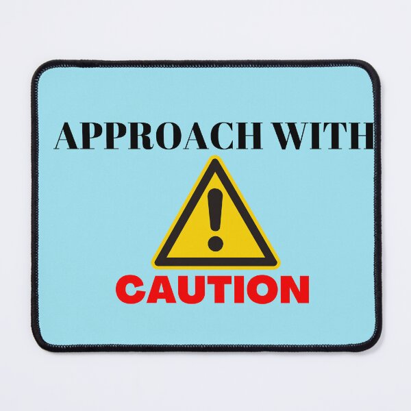 Item preview, Approach With Caution designed and sold by Denefie.