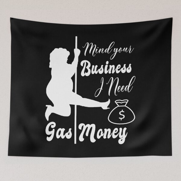 Item preview, Funny Womens Prices Mind Your Business I Need Gas Money designed and sold by Countrysmart.