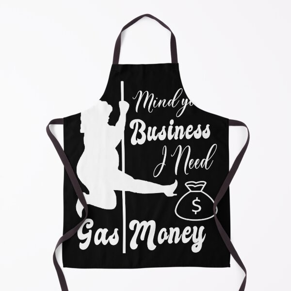 Item preview, Funny Womens Prices Mind Your Business I Need Gas Money designed and sold by Countrysmart.