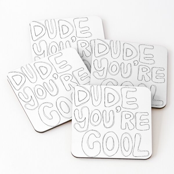 Item preview, Dude you’re cool designed and sold by sunnyaesthetic.