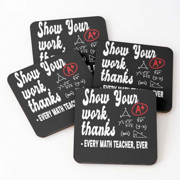 Item preview, Show Your Work, Thanks Math Teacher Classroom Teachers Day designed and sold by Countrysmart.