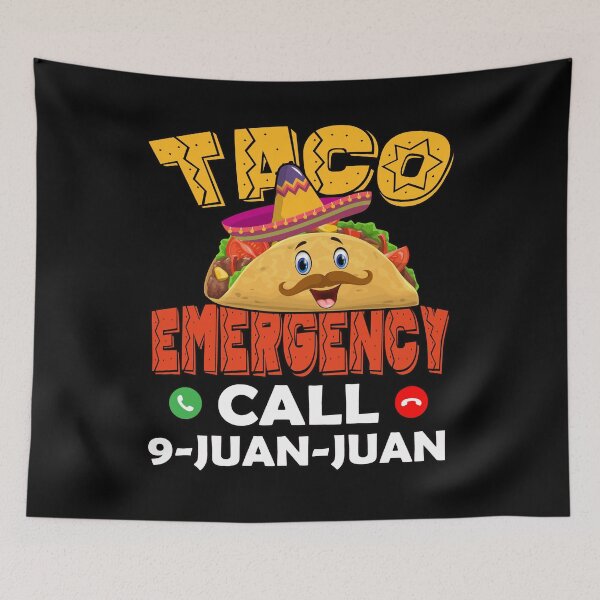 Item preview, Taco Emergency Call 9 Juan Juan Funny Cinco De Mayo Call Juan designed and sold by Countrysmart.