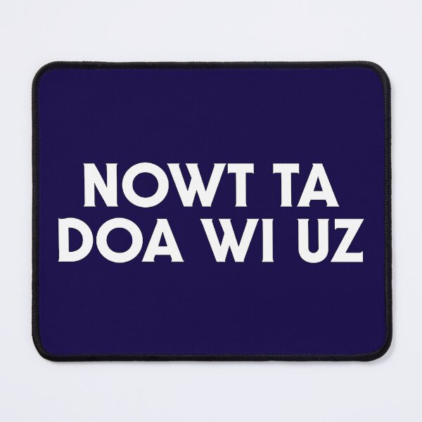 Item preview, Nowt ta doa wi uz designed and sold by DesignByMH.