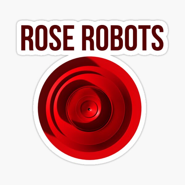 Rose Robots #3 Sticker